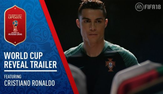 FIFA 18 | 2018 FIFA ワールドカップ 公式トレーラー feat. Cristiano Ronaldo