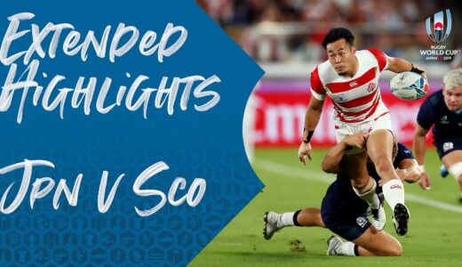 Extended Highlights: Japan 28-21 Scotland – Rugby World Cup 2019