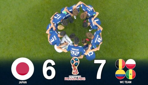 【勝利の笑みを君と】2018 W杯 日本代表全試合ハイライト