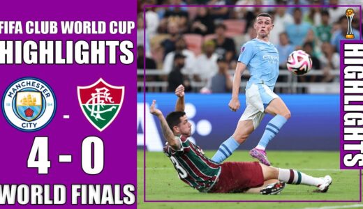 Manchester City vs Fluminense 4-0 Highlights Goals - FIFA Club World Cup 2023